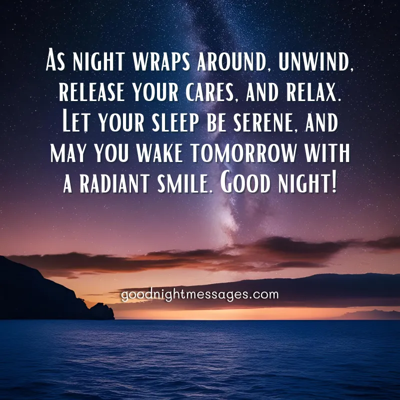 A calm ocean under a starry sky with text: Good night message English, as night wraps around, unwind, release your cares, and relax. Let your sleep be serene, and may you wake tomorrow with a radiant smile. Good night!