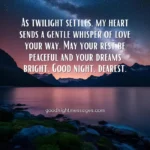Good Night Message With Love: A peaceful night scene with a bright full moon reflecting on a calm lake surrounded by dark trees under a starry sky, displaying the message "As twilight settles, my heart sends a gentle whisper of love your way. May your rest be peaceful and your dreams bright. Good night, dearest.