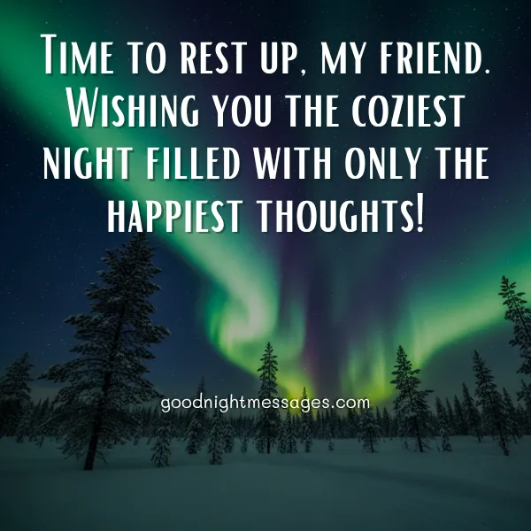 A sweet good night message for my friend a sweet good night message for my friend