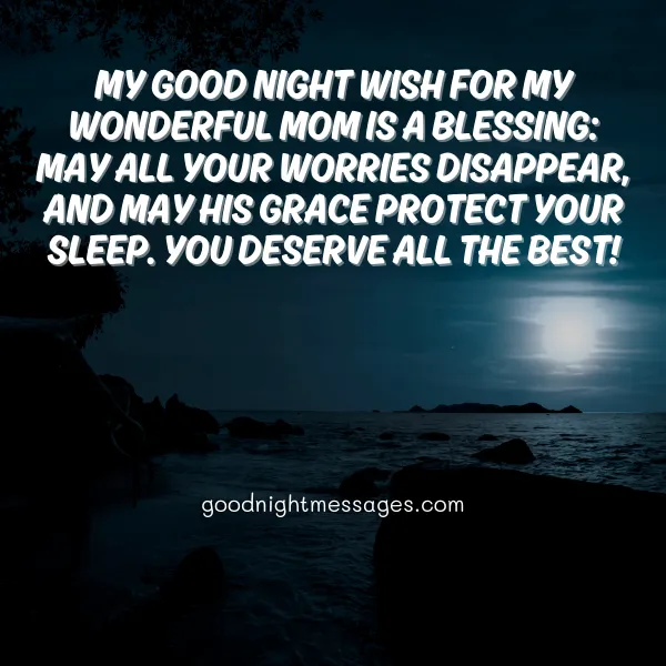 good night blessings for my wonderful mom
