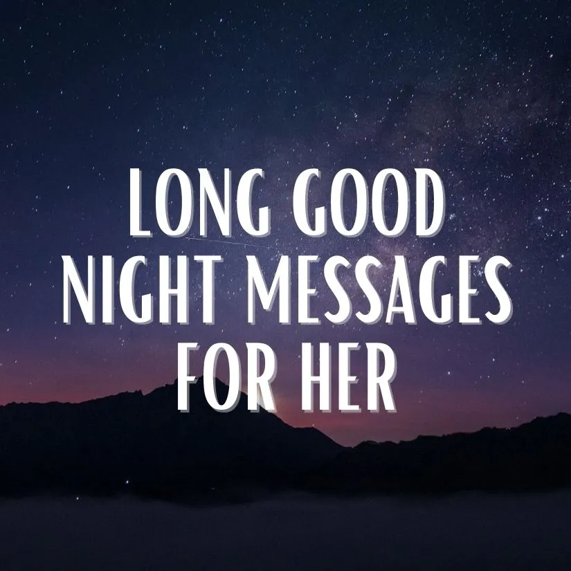 long good night messages for her
