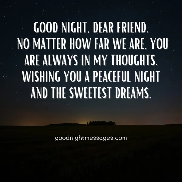 Heartfelt good night message for friend with peaceful night wishes under starry sky and heartfelt words about friendship and sweet dreams