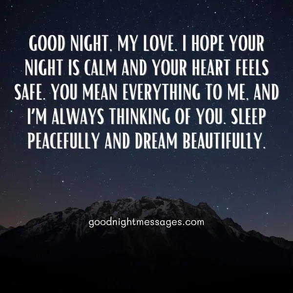 sweet good night message for girlfriend from the heart with loving words and peaceful starry night over mountains creating a romantic bedtime atmosphere