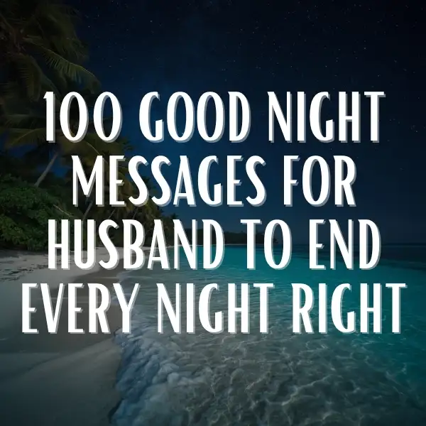 Nighttime tropical beach scene with palm trees and ocean waves, with overlay text: 100 Good Night Messages for Husband to End Every Night Right