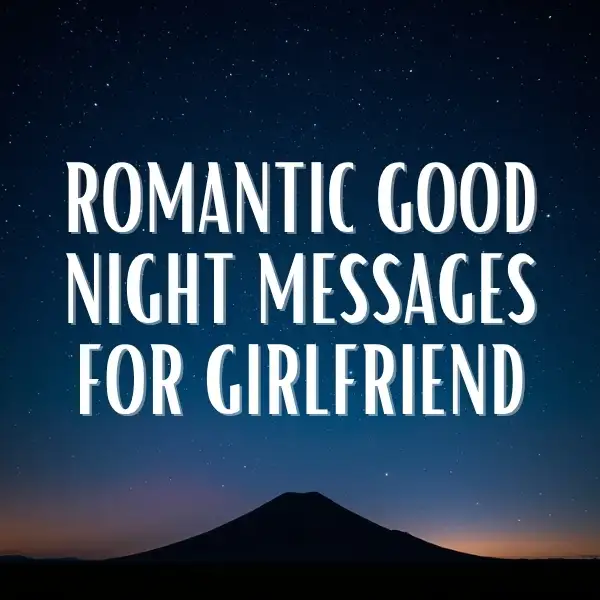 Romantic good night messages for girlfriend displayed over a starry night sky with a mountain silhouette